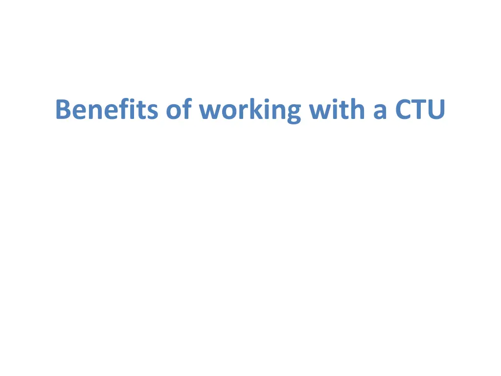 benefits of working with a ctu