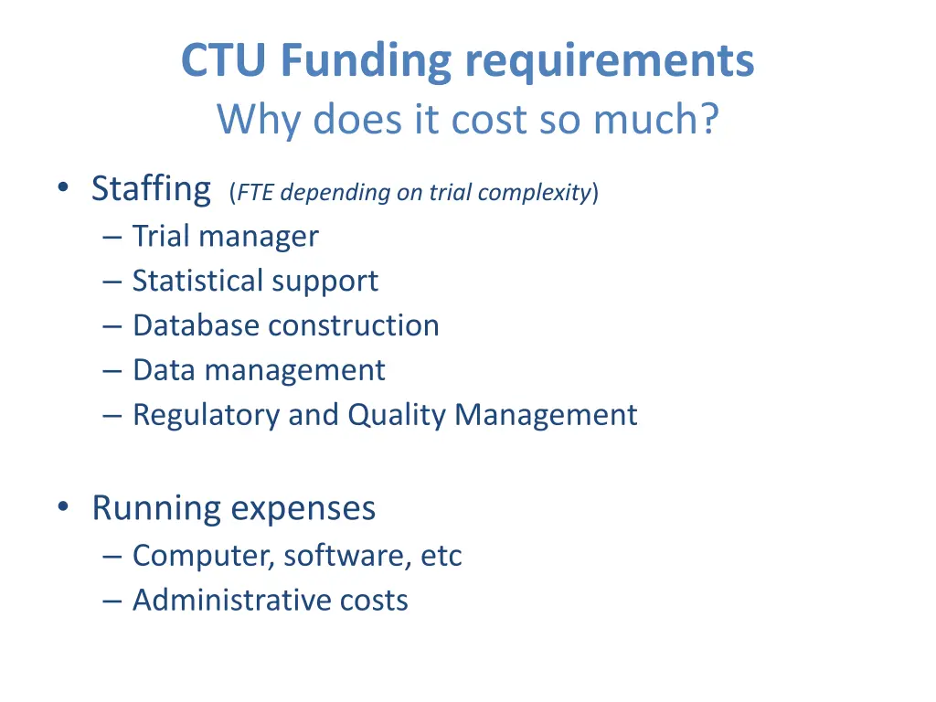 ctu funding requirements why does it cost so much