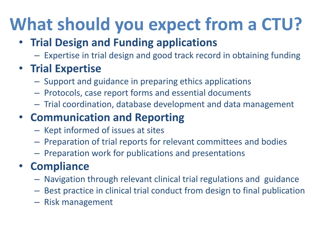 what should you expect from a ctu trial design