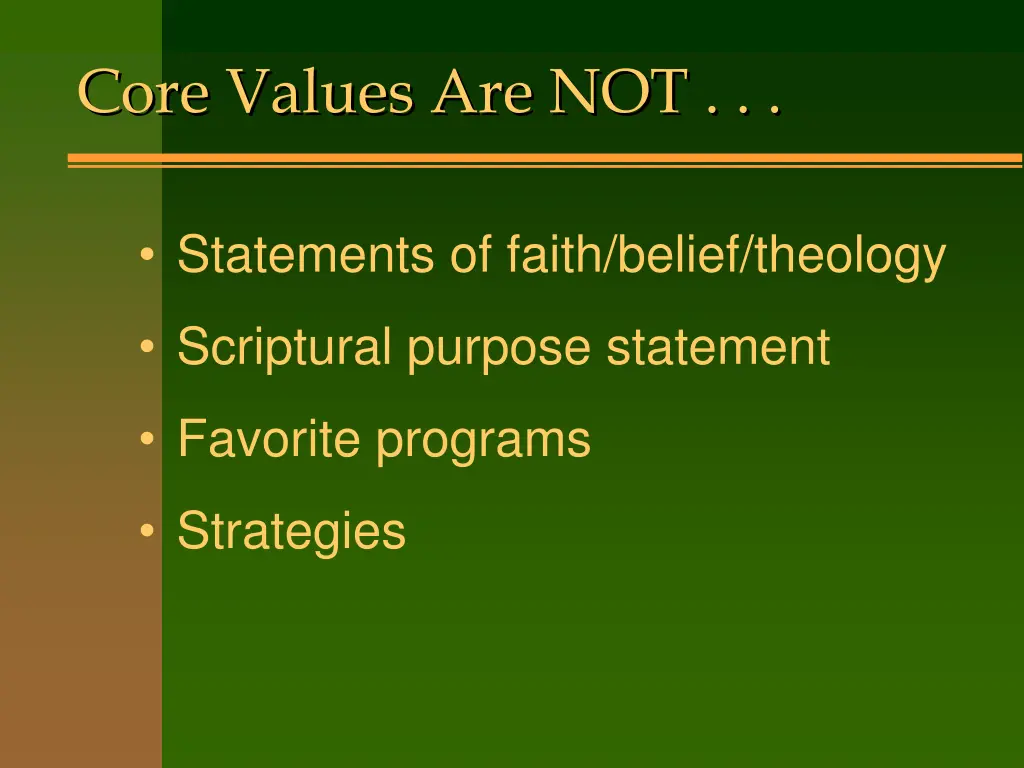 core values are not