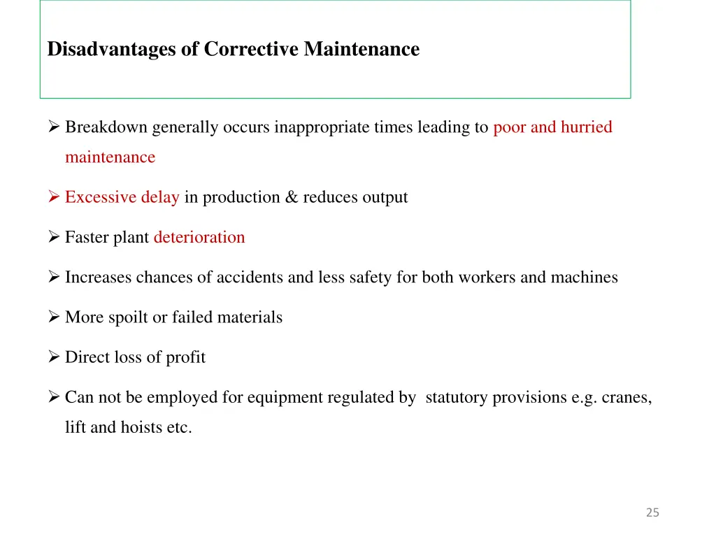 disadvantages of corrective maintenance