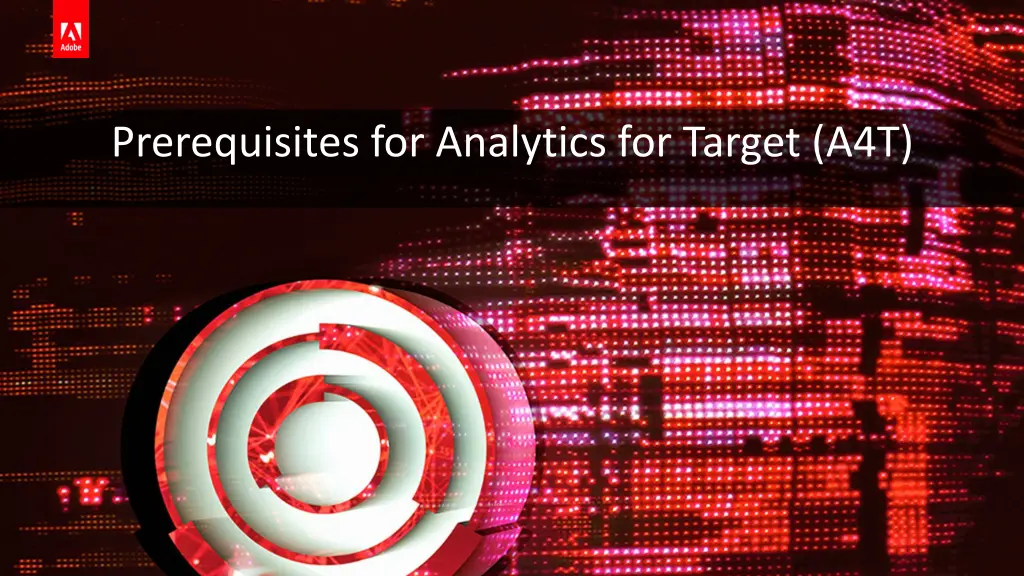 prerequisites for analytics for target a4t