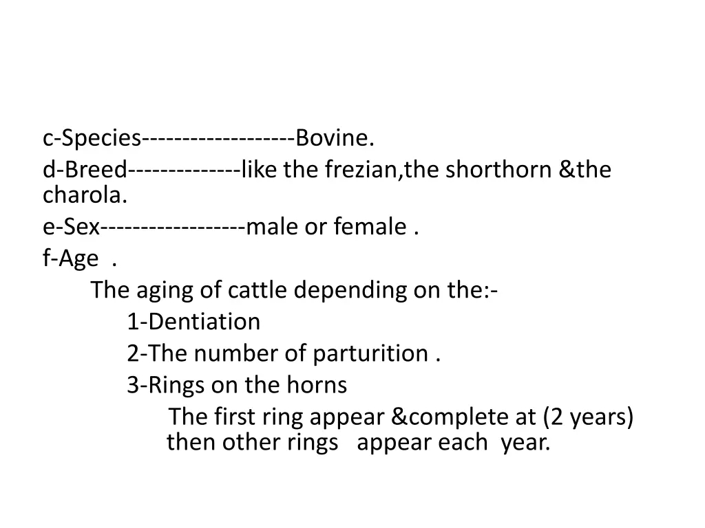 c species bovine d breed like the frezian