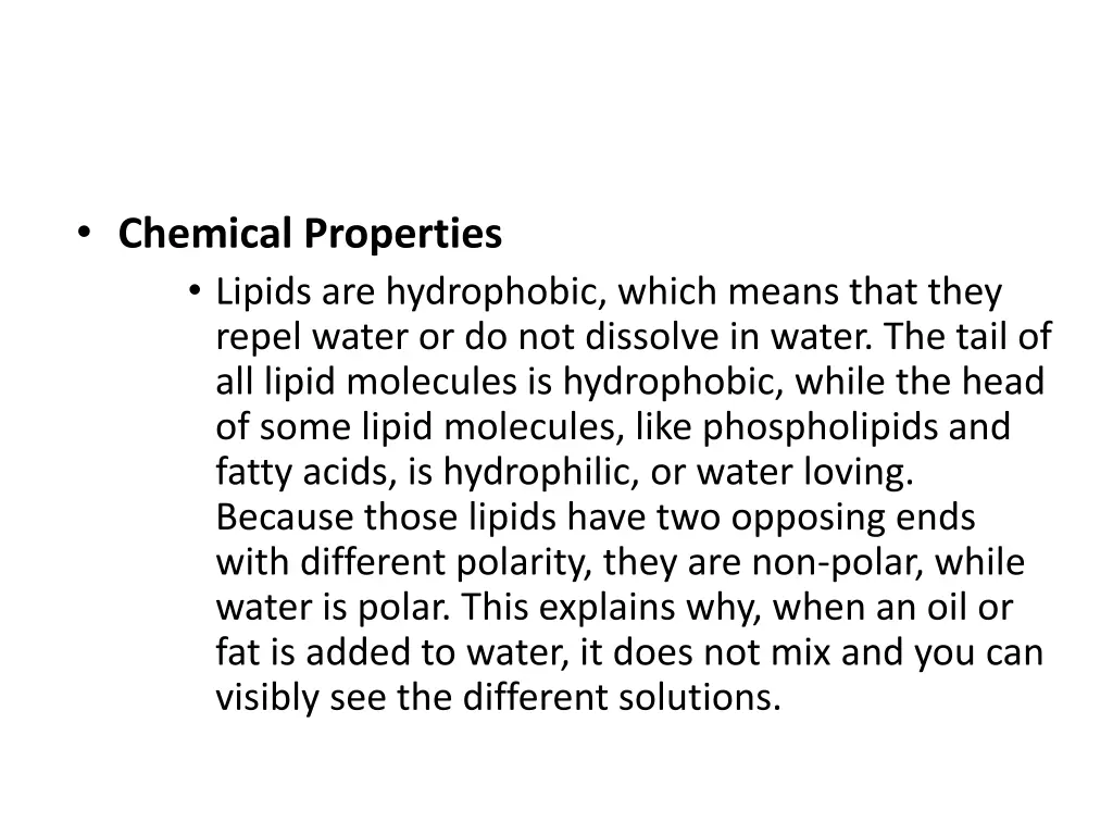 chemical properties lipids are hydrophobic which