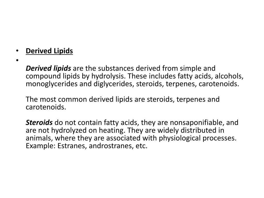 derived lipids derived lipids are the substances