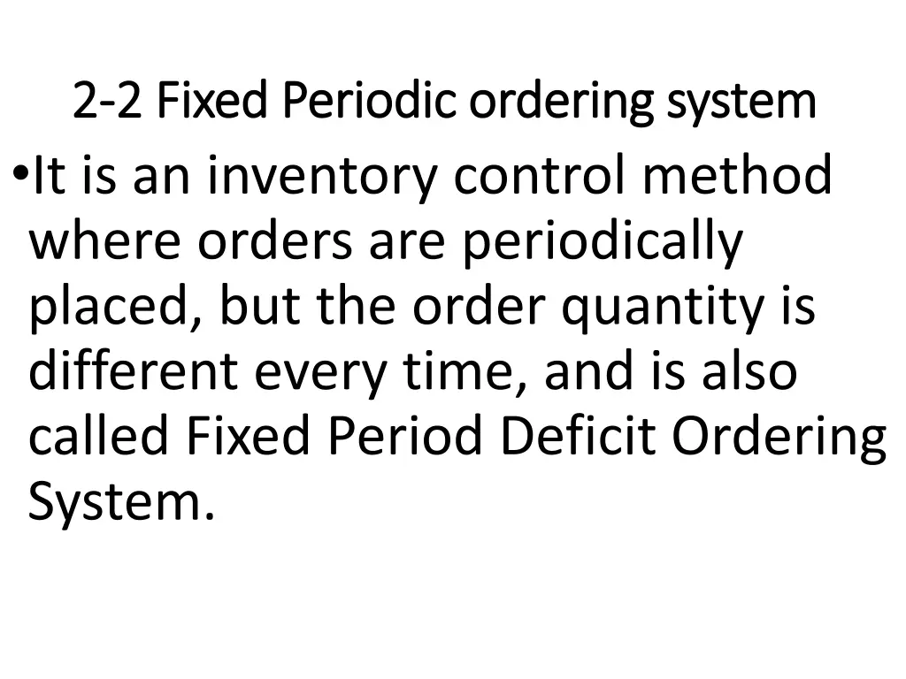 2 2 2 fixed periodic ordering system 2 fixed