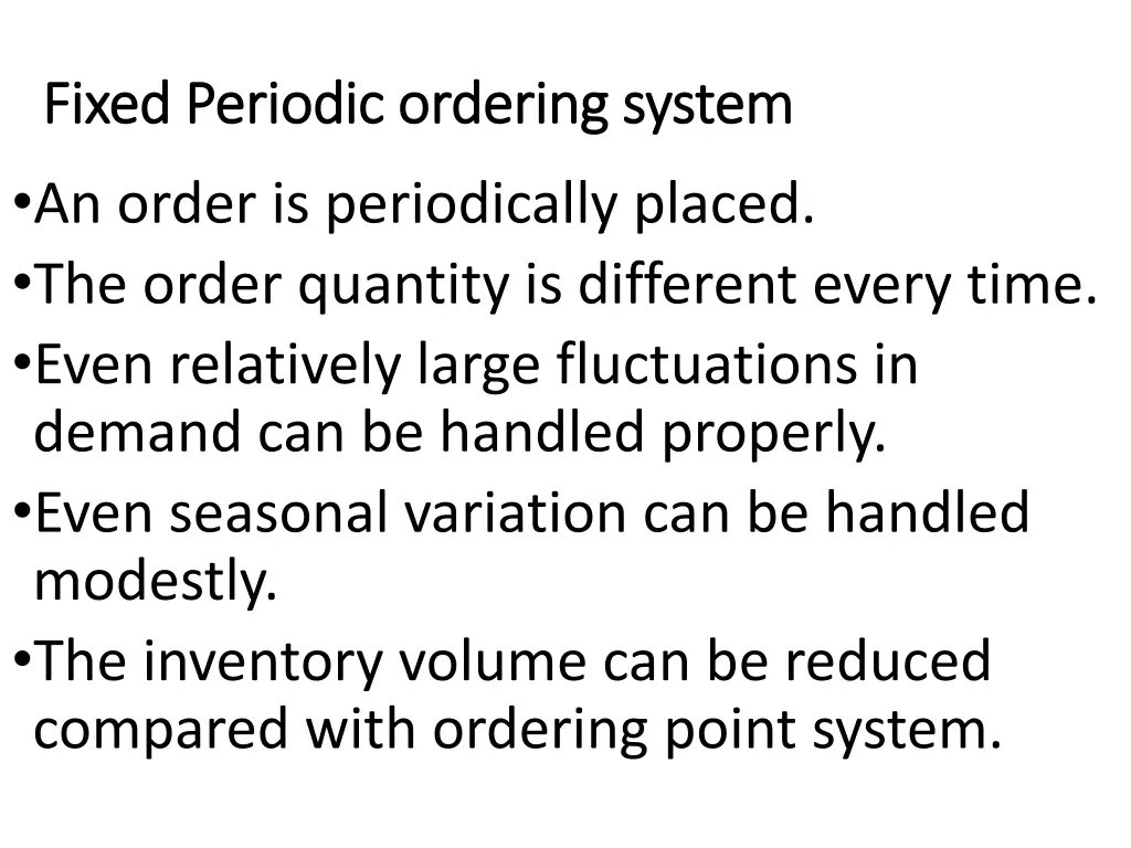 fixed periodic ordering system fixed periodic