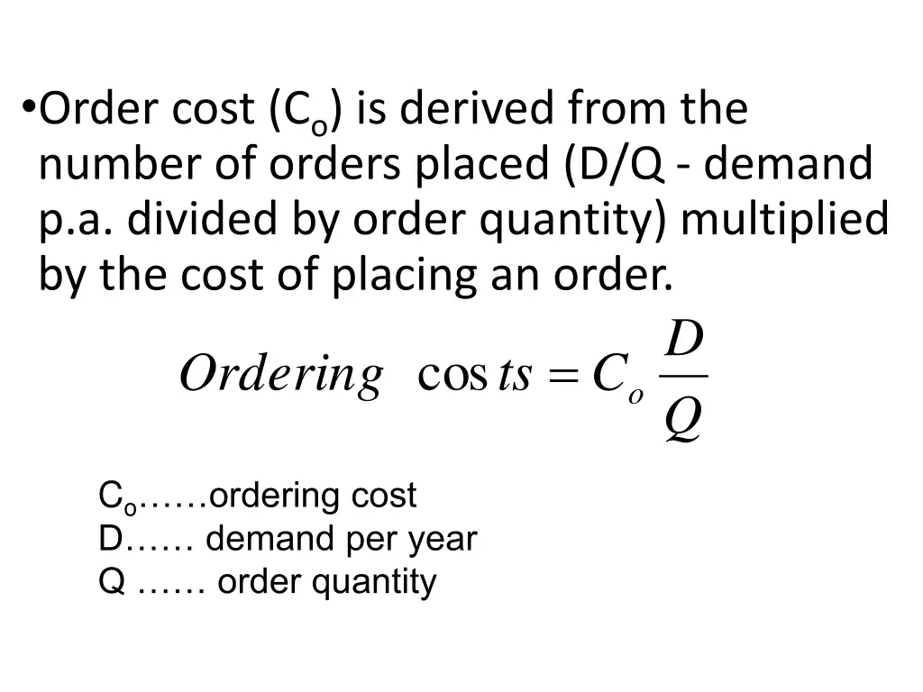 order cost c o is derived from the number