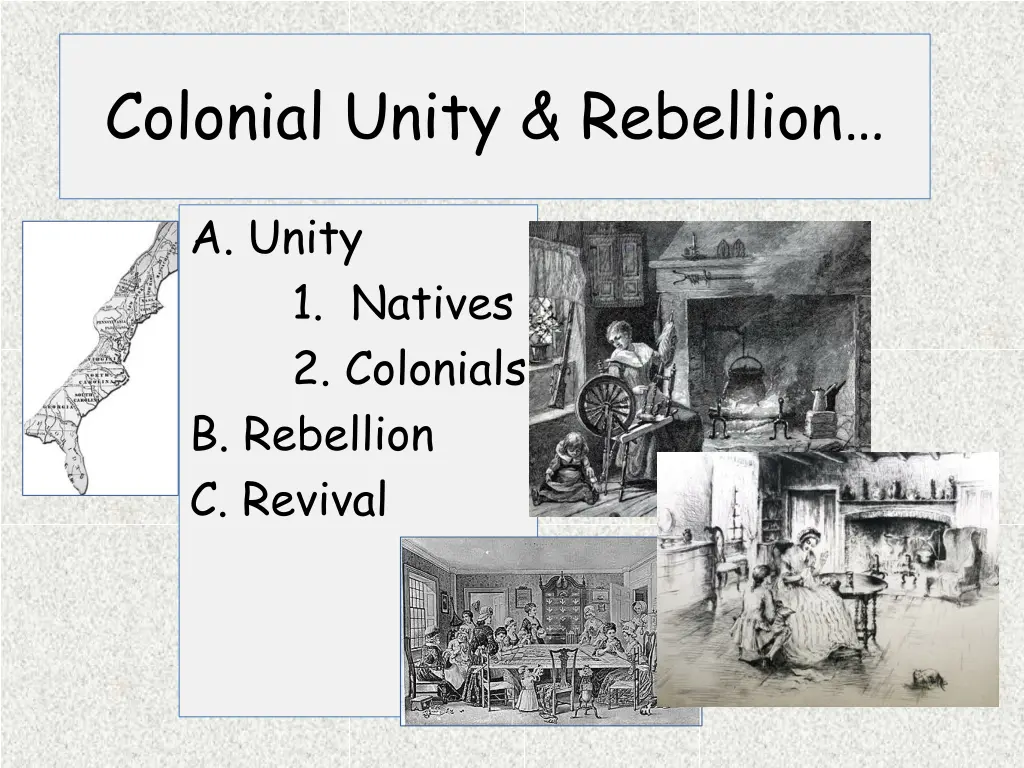 colonial unity rebellion