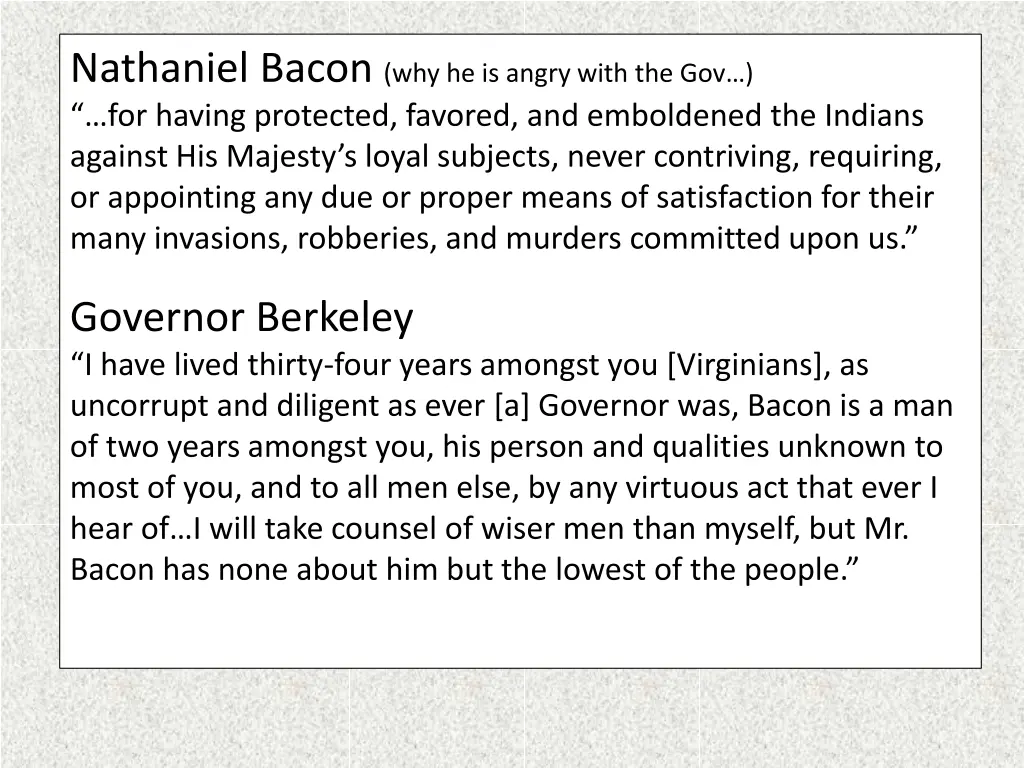 nathaniel bacon why he is angry with