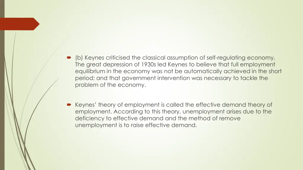 b keynes criticised the classical assumption