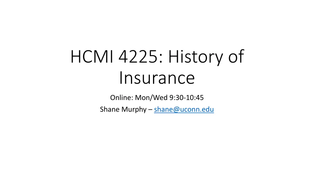 hcmi 4225 history of insurance