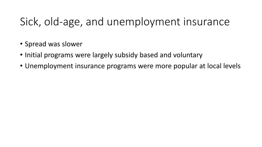 sick old age and unemployment insurance