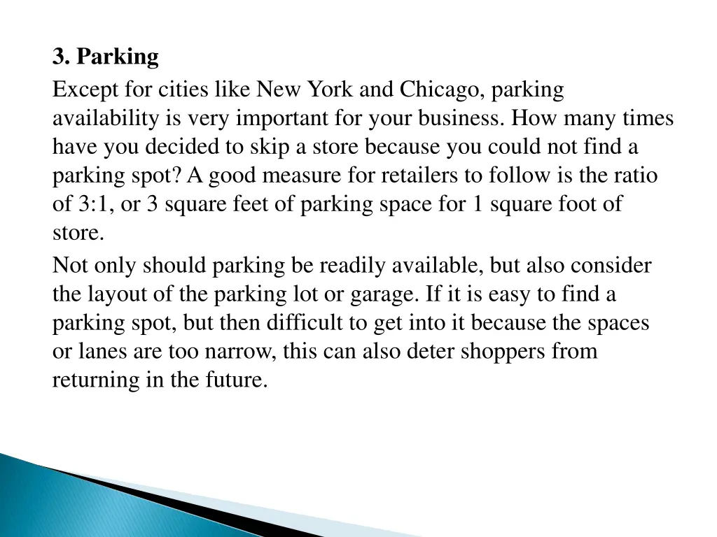 3 parking except for cities like new york