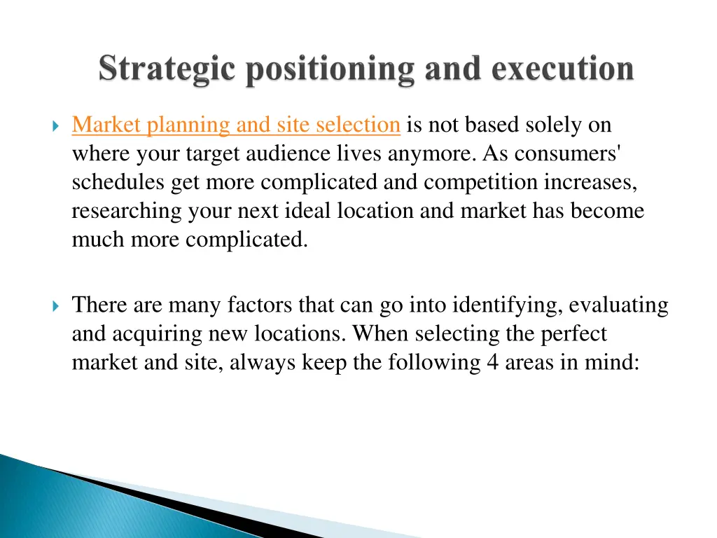 market planning and site selection is not based