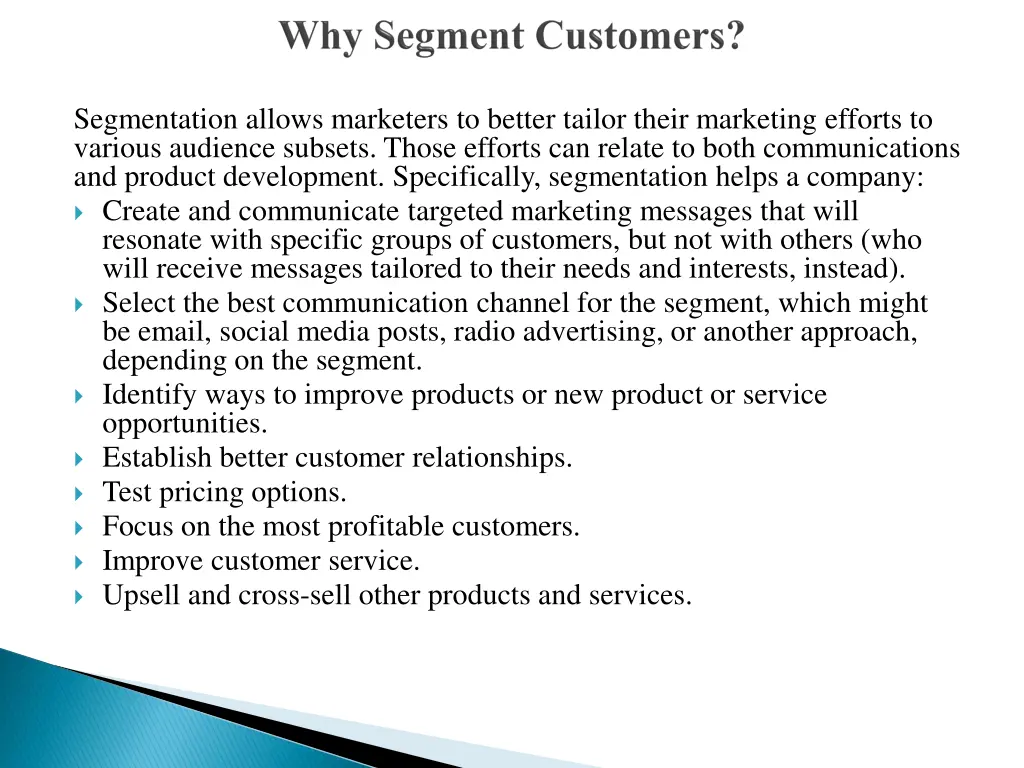 segmentation allows marketers to better tailor