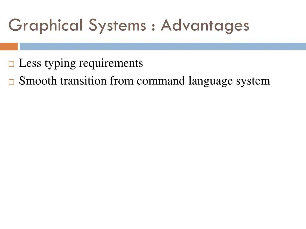 graphical systems advantages 2