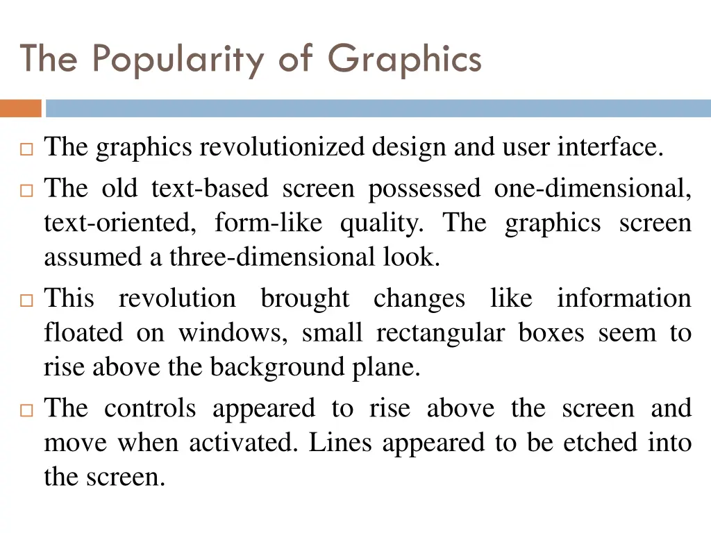 the popularity of graphics