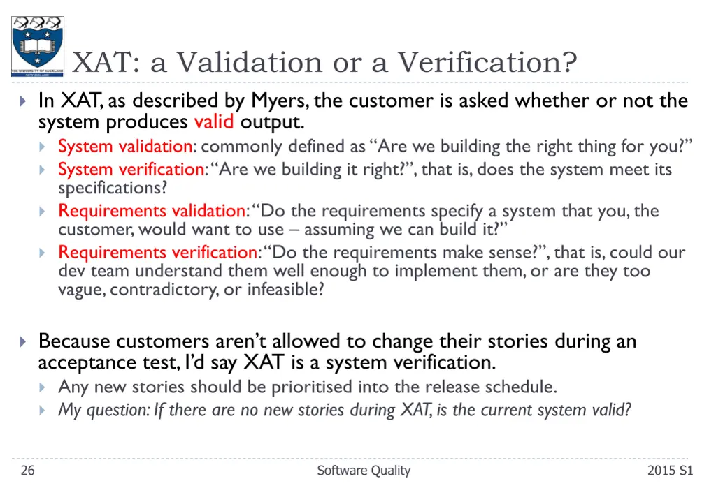 xat a validation or a verification