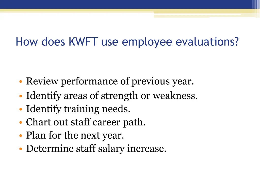 how does kwft use employee evaluations