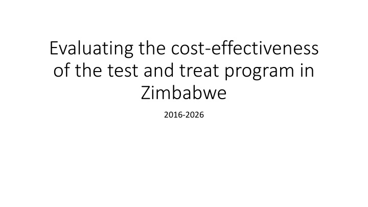 evaluating the cost effectiveness of the test