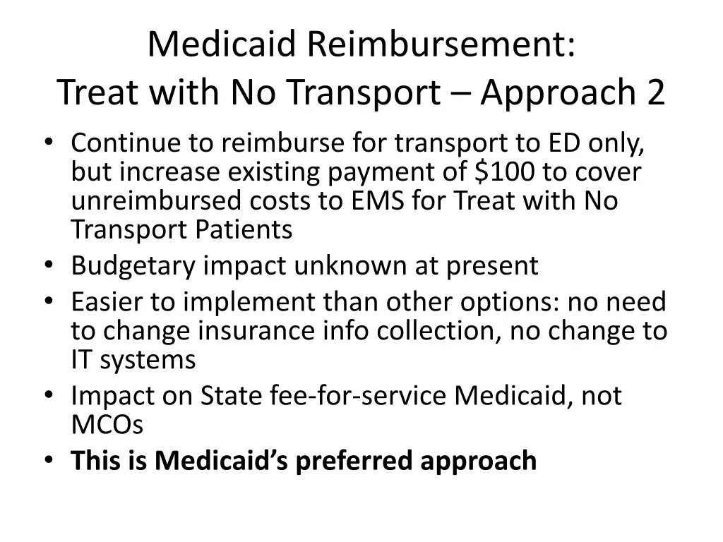 medicaid reimbursement treat with no transport 1