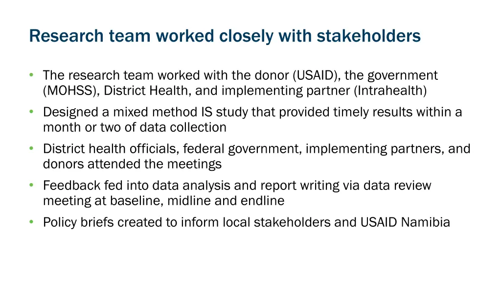 research team worked closely with stakeholders