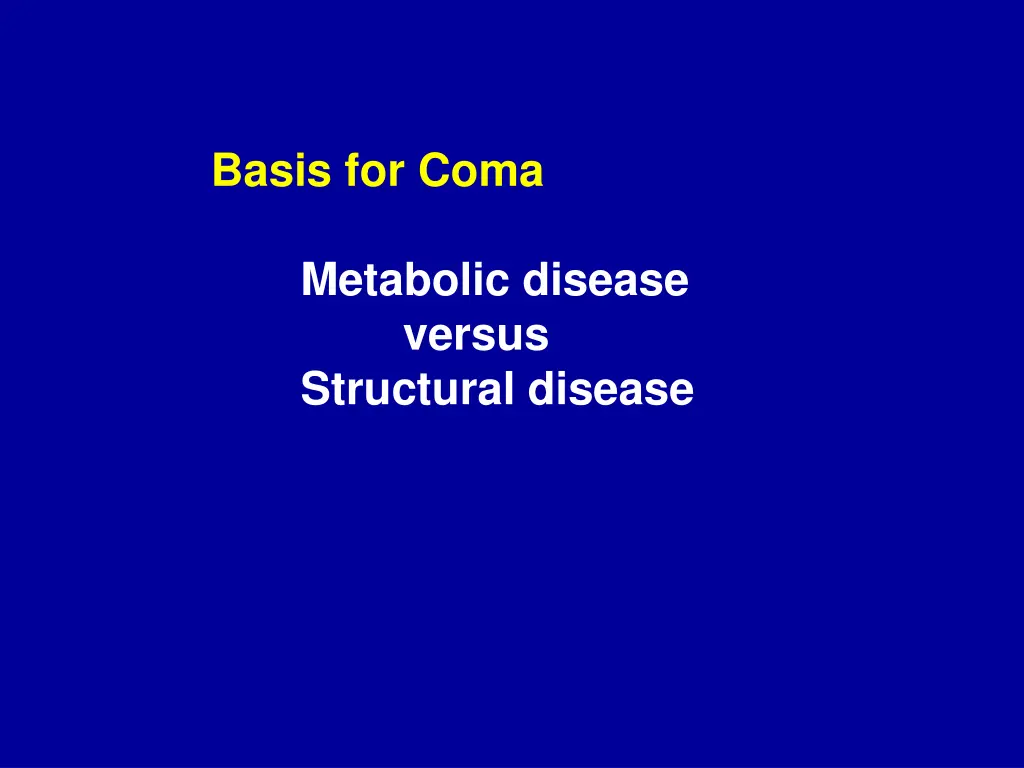 basis for coma metabolic disease versus