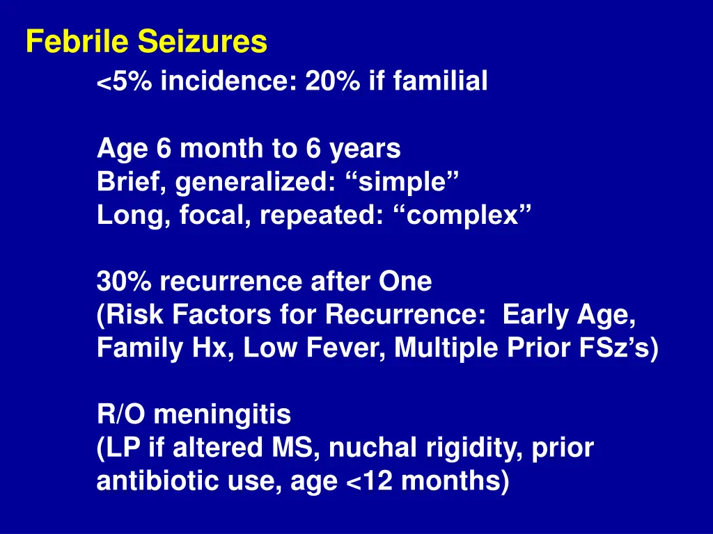 febrile seizures 5 incidence 20 if familial