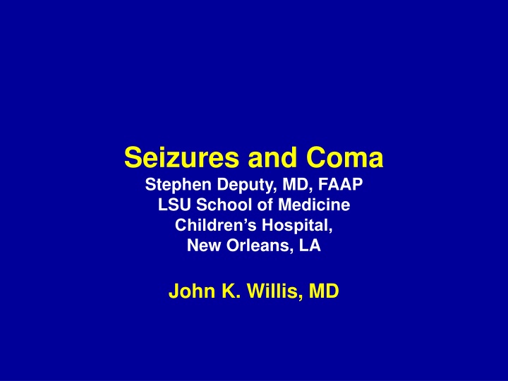 seizures and coma stephen deputy md faap