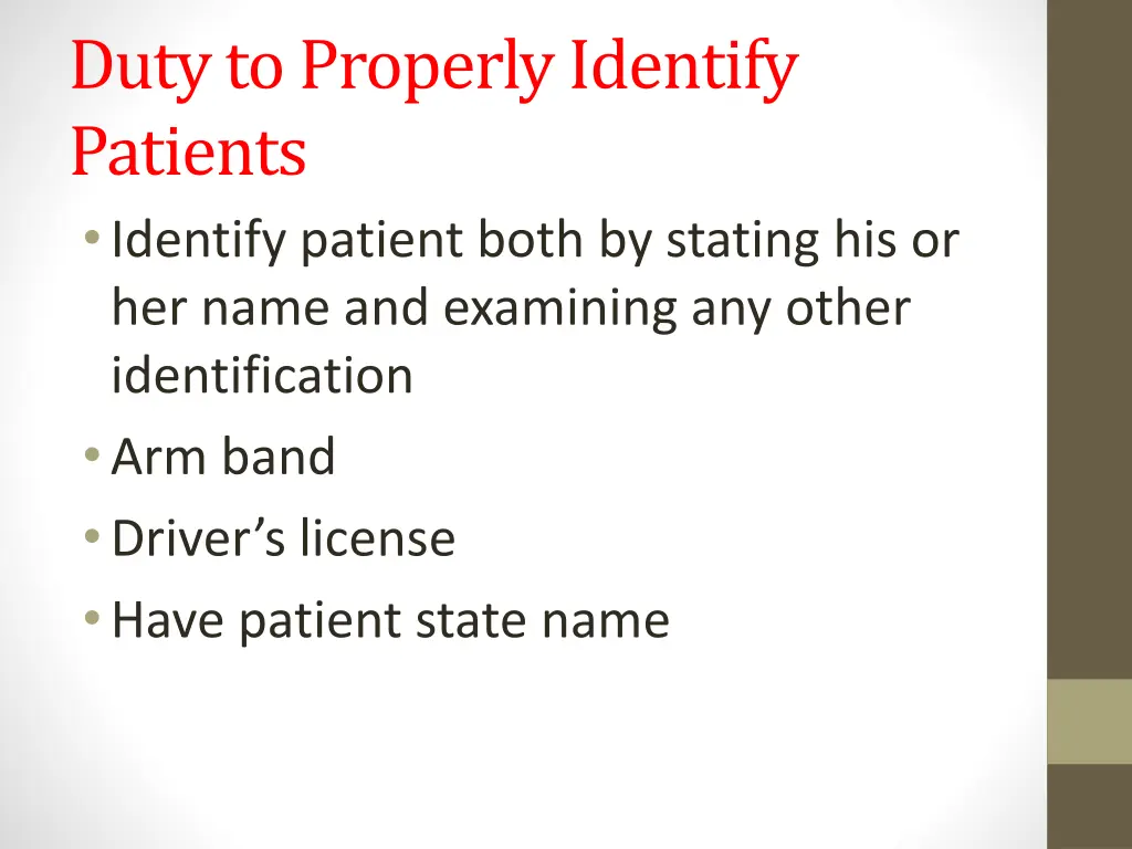 duty to properly identify patients identify