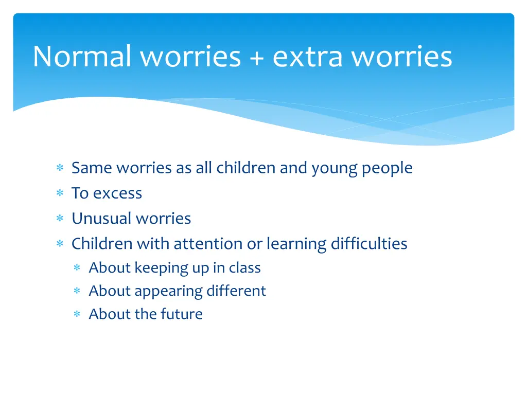 normal worries extra worries