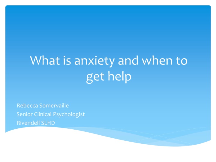 what is anxiety and when to get help