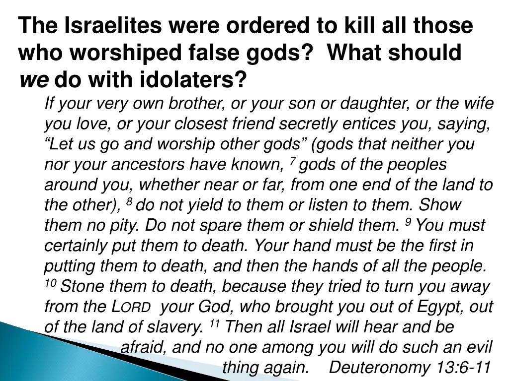 the israelites were ordered to kill all those