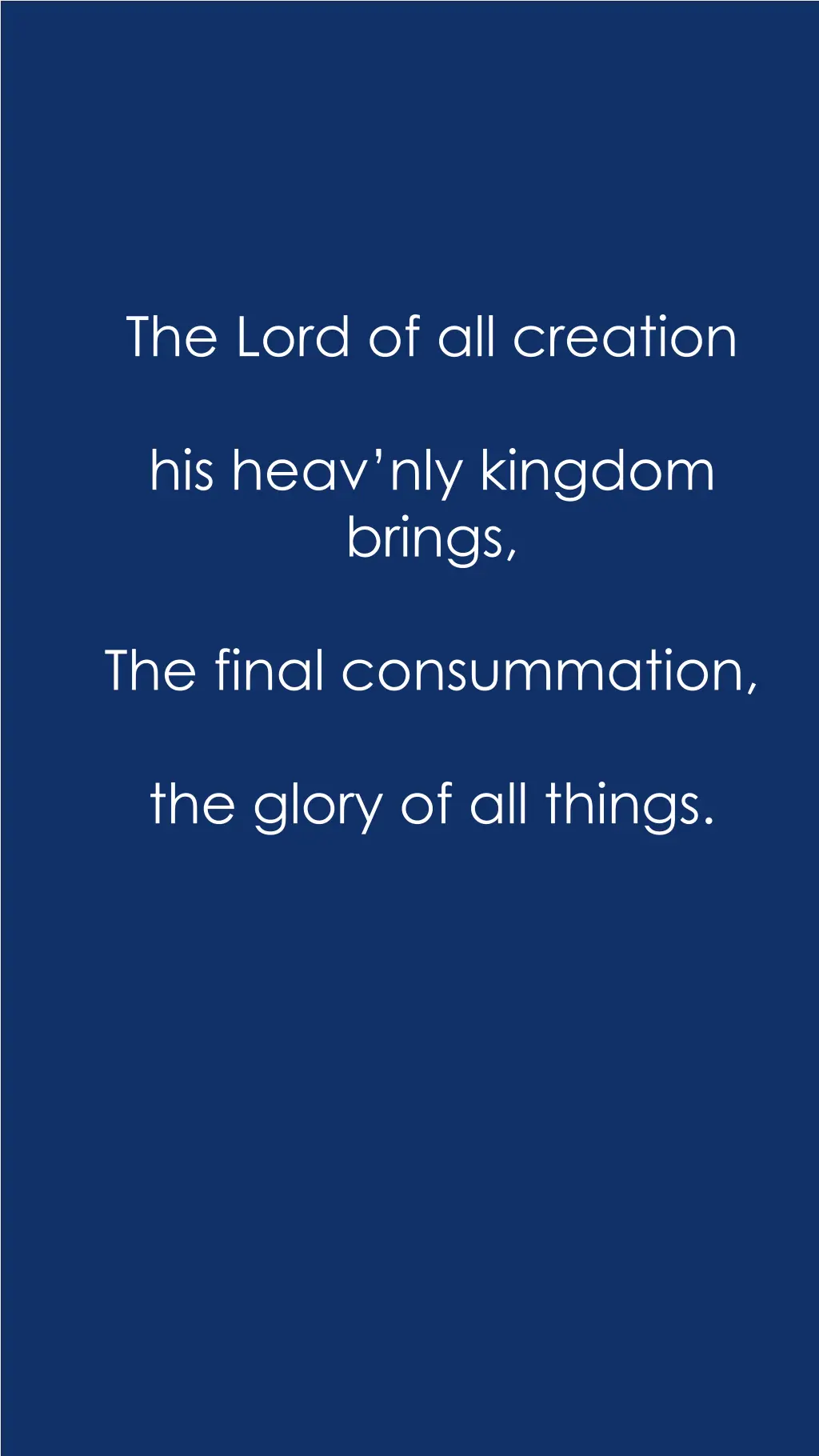 the lord of all creation