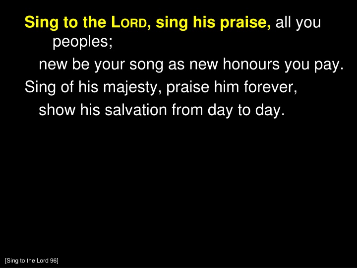 sing to the l ord sing his praise all you peoples