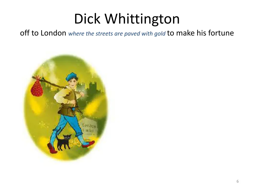 dick whittington off to london where the streets