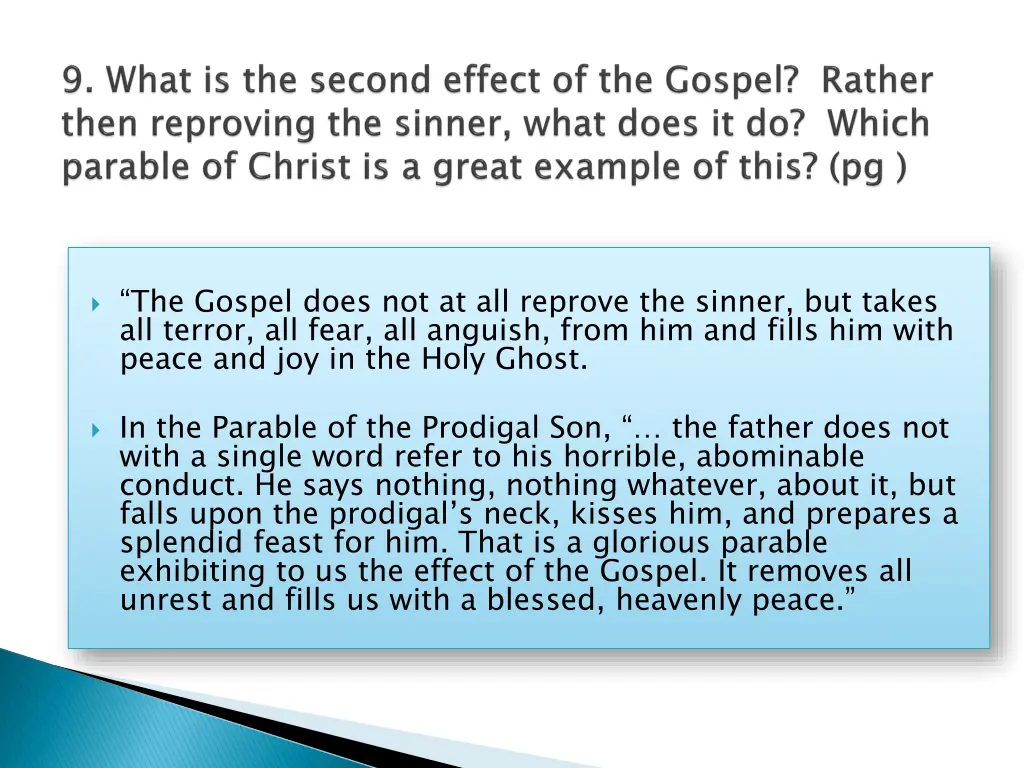 the gospel does not at all reprove the sinner