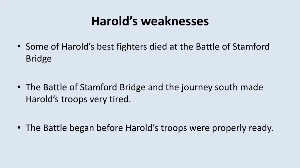 harold s weaknesses