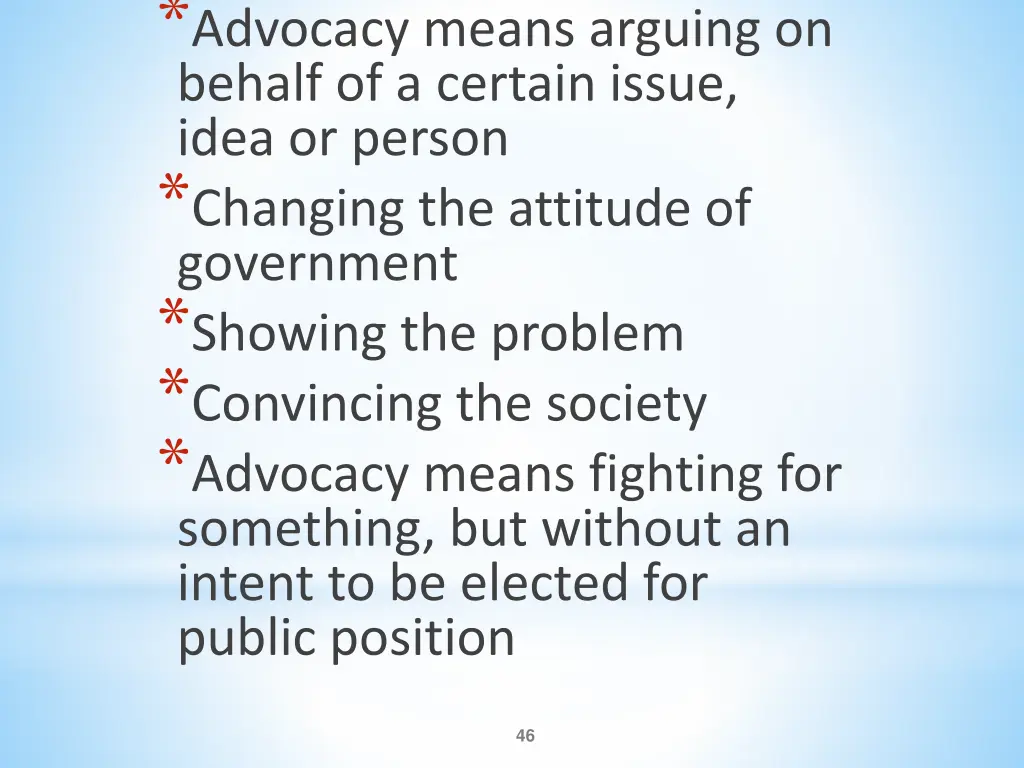 advocacy means arguing on behalf of a certain