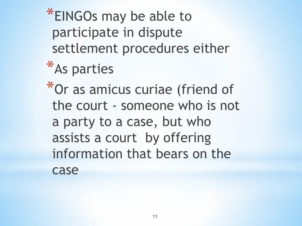 eingos may be able to participate in dispute