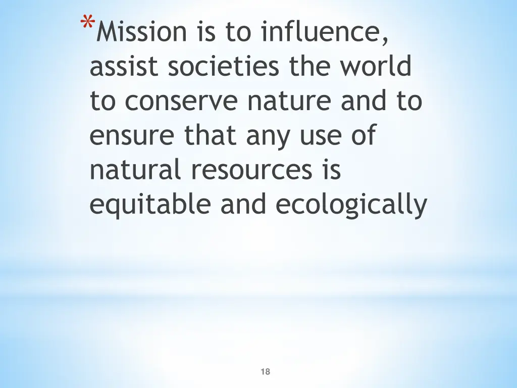 mission is to influence assist societies