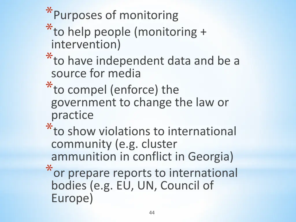 purposes of monitoring to help people monitoring