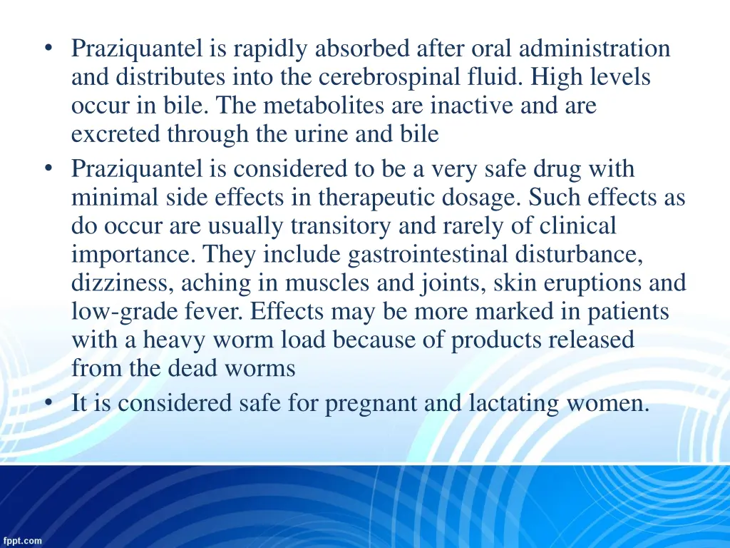 praziquantel is rapidly absorbed after oral