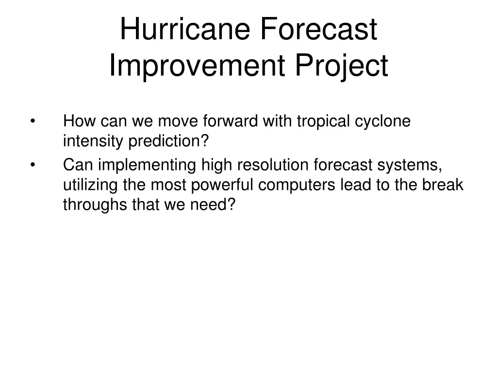 hurricane forecast improvement project