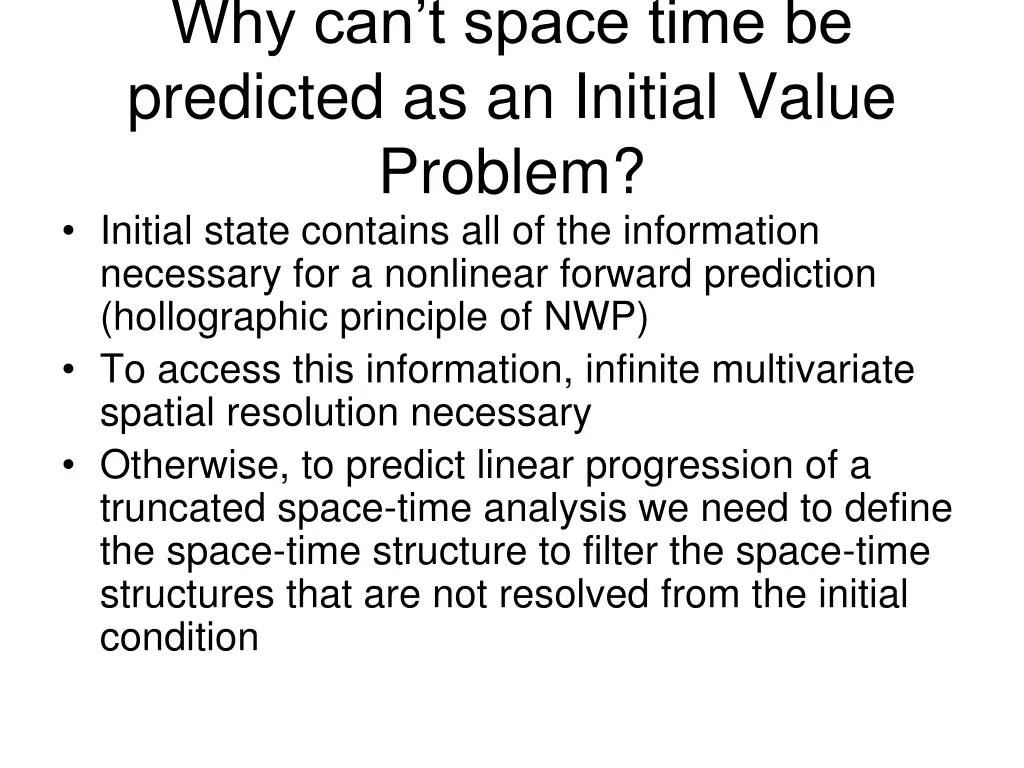 why can t space time be predicted as an initial