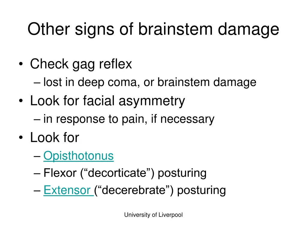 other signs of brainstem damage