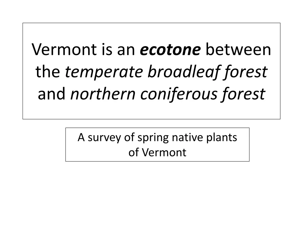 vermont is an ecotone between the temperate