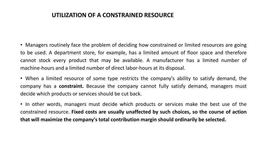 utilization of a constrained resource