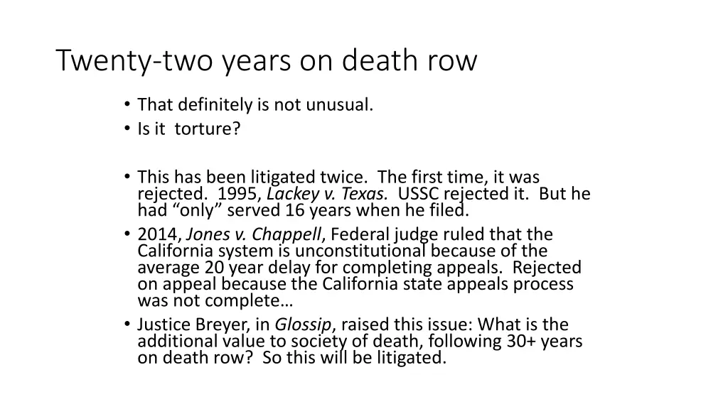 twenty two years on death row